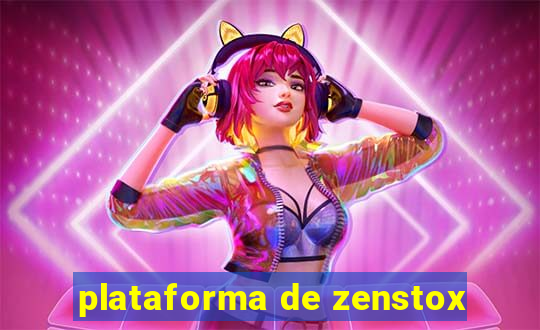 plataforma de zenstox